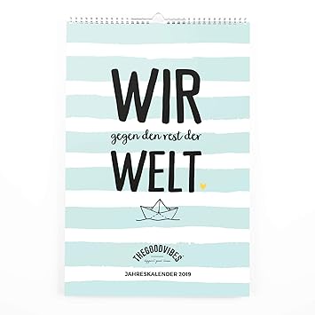 Sprüche Kalender 2019wir Gegen Den Rest Von Thegoodvibes