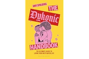 The Dykonic Handbook: The ultimate guide to living your best queer life