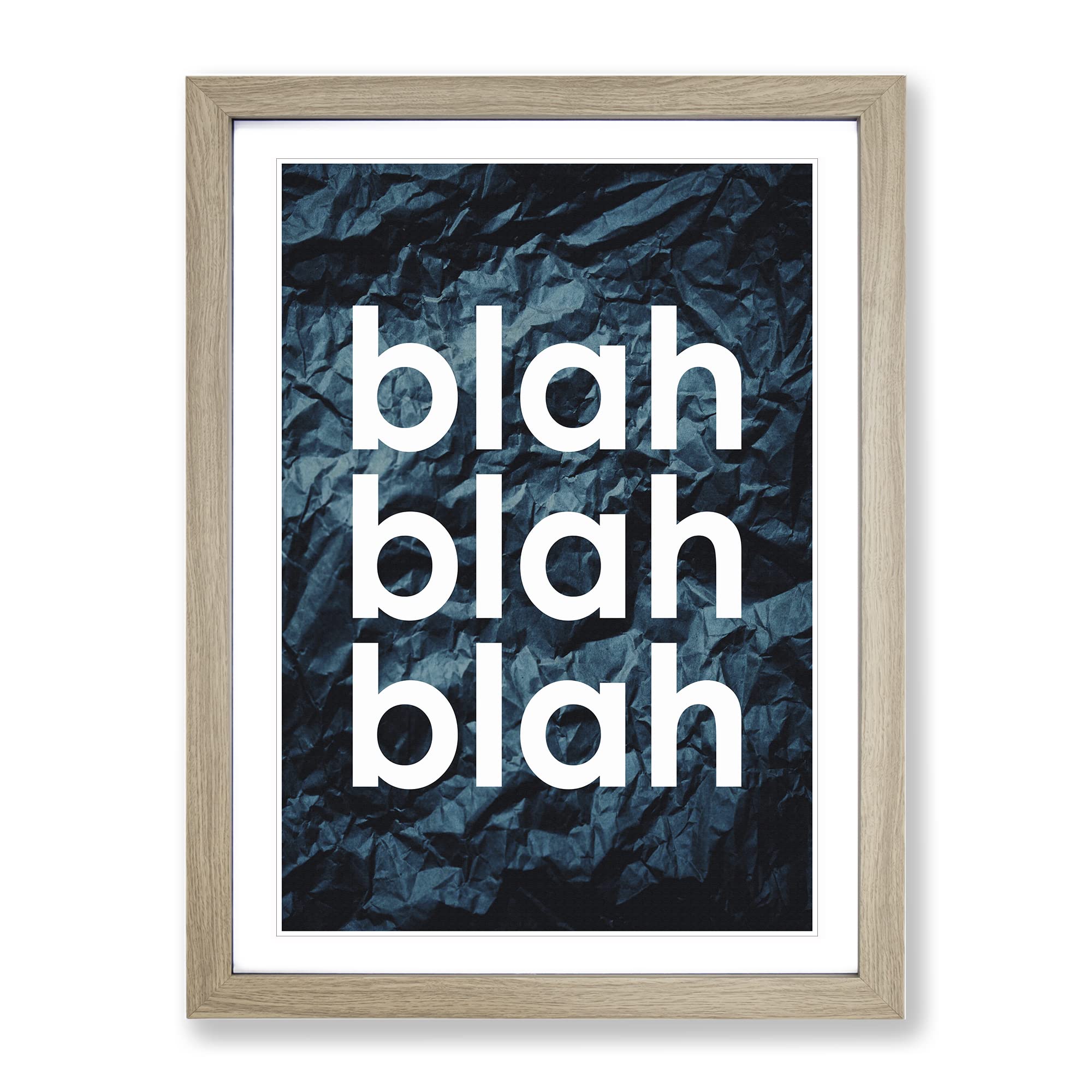 Blah Blah Blah Crumpled Paper Typography Quote Framed Wall Art Print, Ready to Hang Picture for Living Room Bedroom Home Office Décor, Oak A4 (34 x 25 cm)