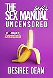 The Sex MANual for HER: Uncensored