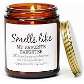 Daughter Gifts from Mom Funny Scented Candle from Mom Dad 7oz My Favorite Daughter Rose & Sandalwood Fragrance Mothers Day Christmas Birthday Wedding Gifts for Daughters