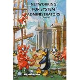 Networking for System Administrators (IT Mastery)