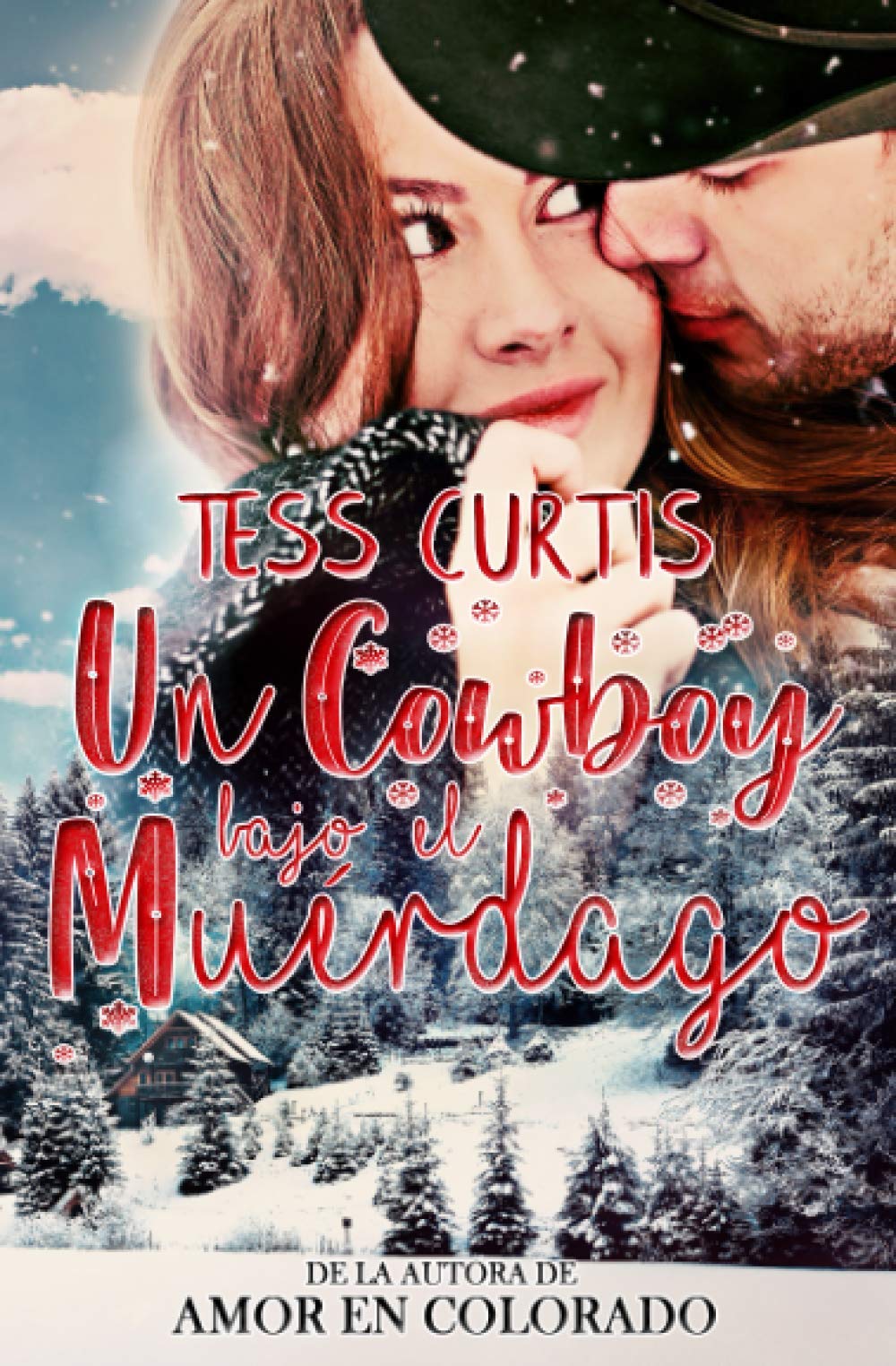 Un Cowboy bajo el Muérdago: Amazon.es: Curtis, Tess: Libros