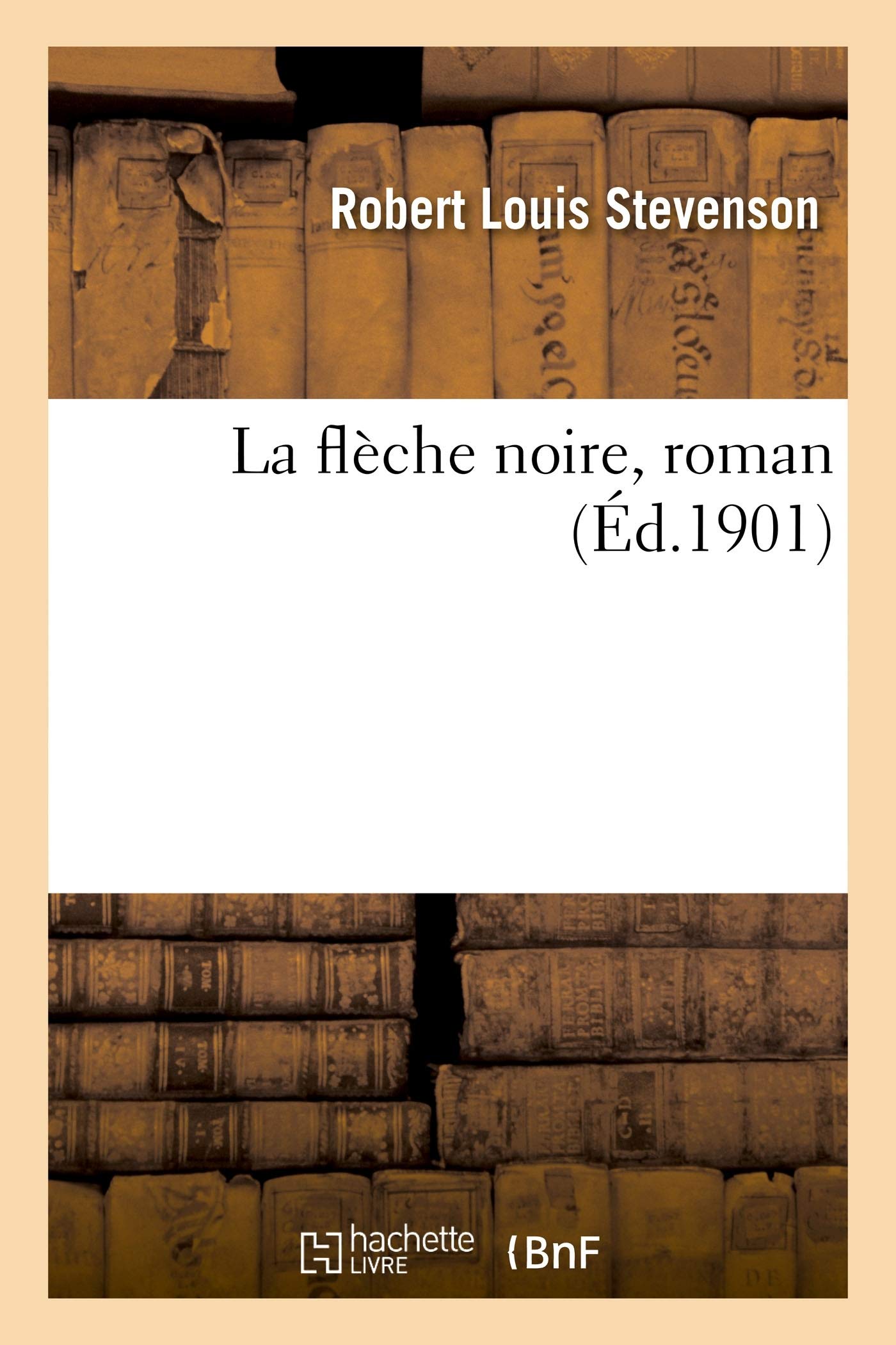 La Fleche Noire Roman Litterature French Edition Stevenson R Amazon Com Books