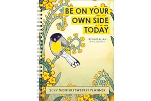 Kate Allan 2027 Weekly/Monthly Planner Calendar: Be on Your Own Side Today