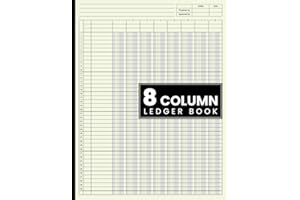 8 Column Ledger Book: Accounting Ledger Book for Bookkeeping, Eight Column Ledger Book /Columnar Pad Journal Notebook / Income and Expense Log Book for Small Business and Personal Finance.