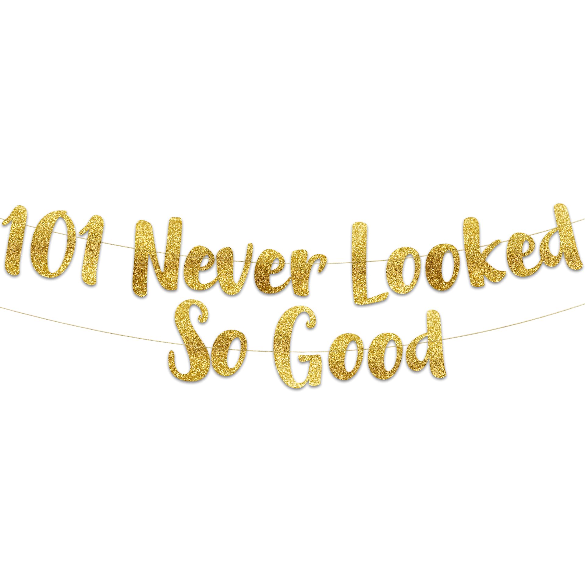 Photo 1 of 101 Never Looked So Good Gold Glitter Banner - 101st Birthday Party Decorations