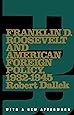 Franklin D. Roosevelt and American Foreign Policy, 1932-1945: With a New Afterword (Oxford Paperbacks)
