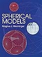 Spherical Models (Dover Books on Mathematics)