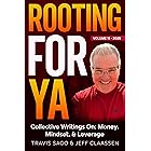 Rooting For Ya - Volume 11 (2025): Collective Writings On: Money, Mindset, & Leverage