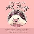You Can Do All Things Drawings Affirmations and Mindfulness to Help With Anxiety and Depression