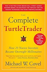 The Complete TurtleTrader: How 23 Novice Investors