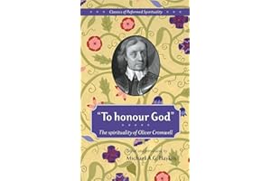 "To honour God": The spirituality of Oliver Cromwell