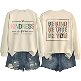 ZLXBLYYMZ Kindness Is Free Sweatshirt Women Long Sleeve Be Kind Shirt Teacher Teach Inspirational Sayings Pullover Tops