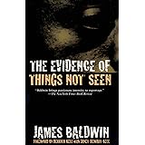 The Evidence of Things Not Seen: Reissued Edition