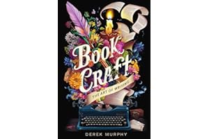 Book Craft: How to write books readers love, from first draft to final polish