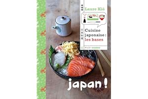Cuisine japonaise : les bases: Japan ! (EASY) (French Edition)