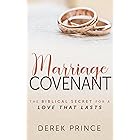 Marriage Covenant: The Biblical Secret for a Love That Lasts