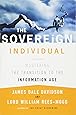 The Sovereign Individual: Mastering the Transition to the Information Age