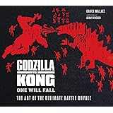 Godzilla vs. Kong: One Will Fall: The Art of the Ultimate Battle Royale (KING KONG)