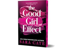 The Good Girl Effect (Deluxe Edition) (Salacious Legacy, 1)
