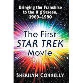 The First Star Trek Movie: Bringing the Franchise to the Big Screen, 1969-1980