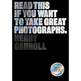 Read This if You Want to Take Great Photographs (-)