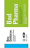 Bad Pharma: How Medicine is Broken, And How We Can Fix It