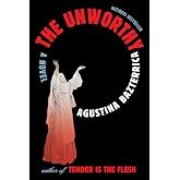 The Unworthy: A Novel