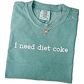 Comfort Colors I Need A Coke Shirt, Coke Bottles,Gift for Coke Lover,Soda Gift Crewneck,Funny Gift Shirt Soda Lover,Funny Coke Light Green