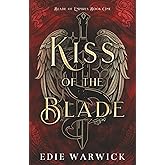 Kiss of the Blade: An epic fantasy romance (Blade of Empires)