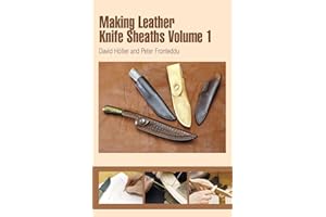 Making Leather Knife Sheaths - Volume 1
