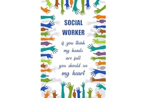 Social worker, if you think my hands are full you should see my heart: Blank Lined Journal Notebook Funny Social Worker Journal, social worker ... Sarcastic Gag Journal, Social Worker Gifts