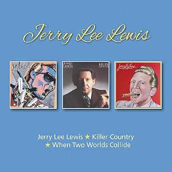 Jerry Lee Lewis/When Two Worlds/Killer Country