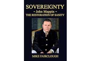 SOVEREIGNTY - John Mappin - The Restoration of Sanity