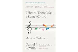 I Heard There Was a Secret Chord: Music as Medicine