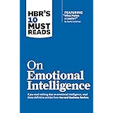 HBR's 10 Must Reads on Emotional Intelligence (with featured article "What Makes a Leader?" by Daniel Goleman)(HBR's 10 Must 