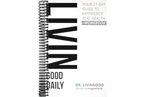 Livingood Daily: Your 21-Day Guide to Experience Real Health