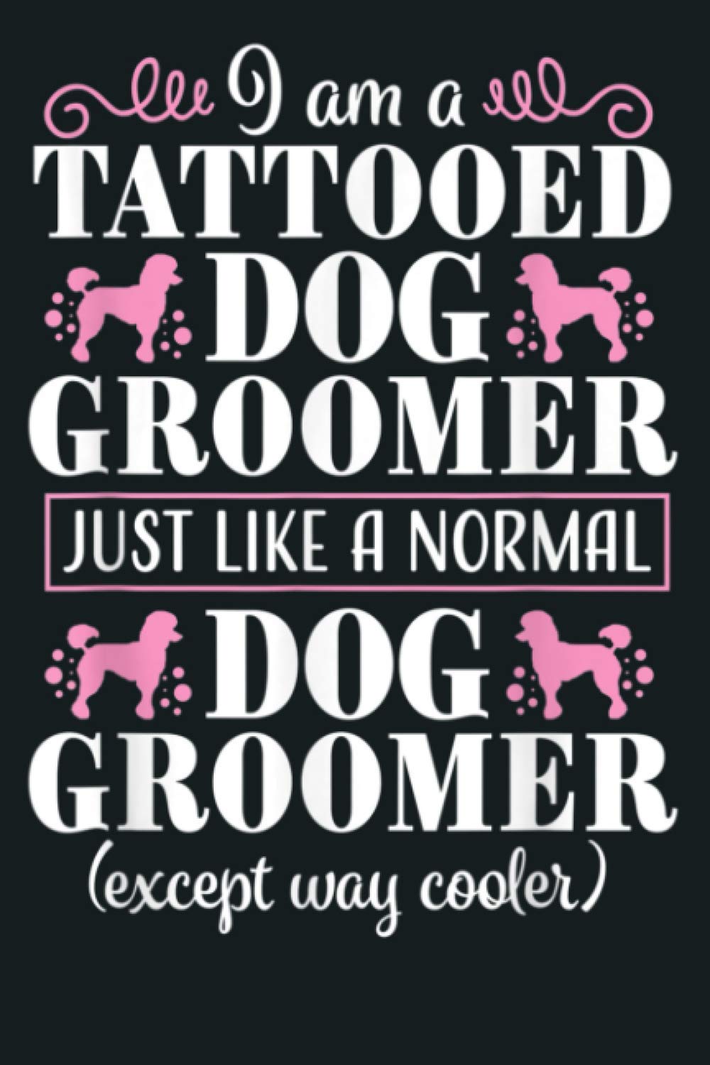 Dog Groomer Funny Tattooed Pet Grooming Puppy Care Gift: Notebook Planner - 6x9 inch Daily Planner Journal, To Do List Notebook, Daily Organizer, 114 Pages