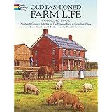 Old-Fashioned Farm Life Coloring Book: Nineteenth-Century Activities on the Firestone Farm at Greenfield Village (Dover Ameri