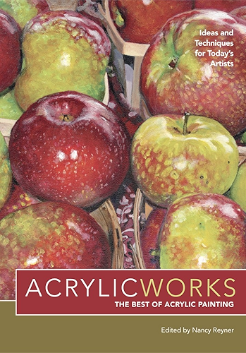 Download AcrylicWorks: Ideas and Techniques for Today's Artists (AcrylicWorks: The Best of Acrylic Painti Book 1) (English Edition) PDF