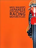 Mick Walker's Japanese Grand Prix Racing Motorcycles, Mick Walker, 0953131181