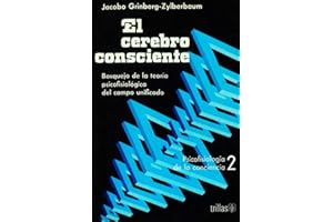 El Cerebro Consciente (Spanish Edition)