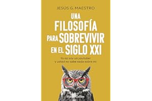 Una filosofía para sobrevivir en el siglo XXI (A Philosophy to Survive in the 21st Century - Spanish Edition): Yo no soy un y