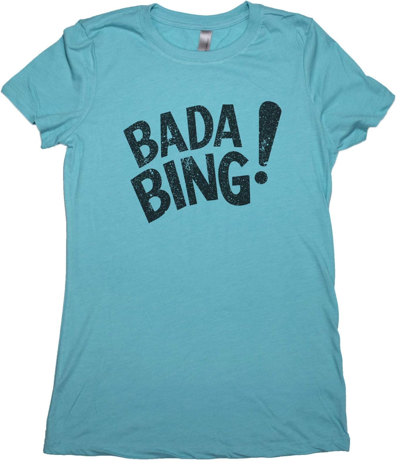 Funny Women's T-Shirt Sopranos Inspired, BADA Bing, TV Gift Shirt for Women