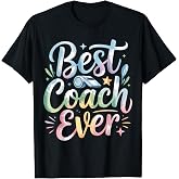 Best Coach Ever T-Shirt