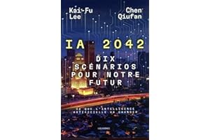 IA 2042 - Dix scénarios pour notre futur (French Edition)