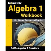Algebra 1 Workbook - 1,400+ Questions, Key Algebra Concepts and Practice: [Detailed Answer Explanations]