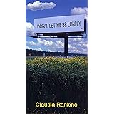 Don't Let Me Be Lonely: An American Lyric