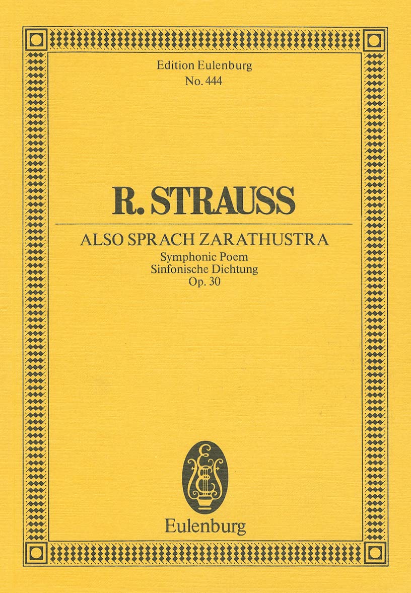 Also Sprach Zarathustra (Thus Spake Zarathustra) Symphonic Poem Op. 30. Miniature Score